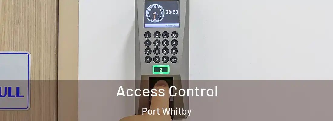 Access Control Port Whitby