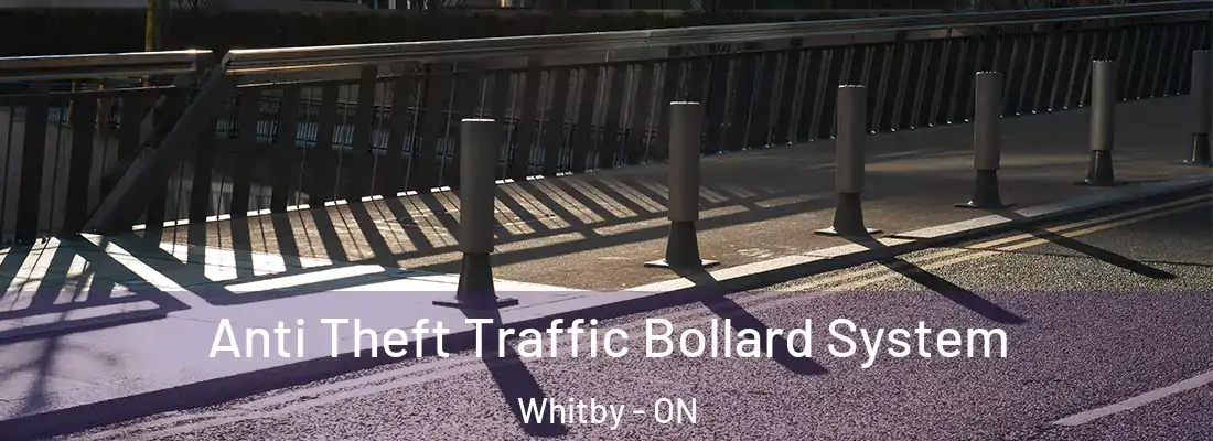  Anti Theft Traffic Bollard System Whitby - ON