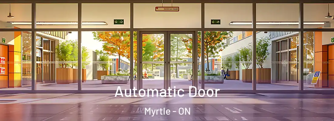  Automatic Door Myrtle - ON