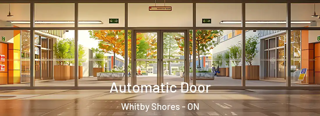  Automatic Door Whitby Shores - ON