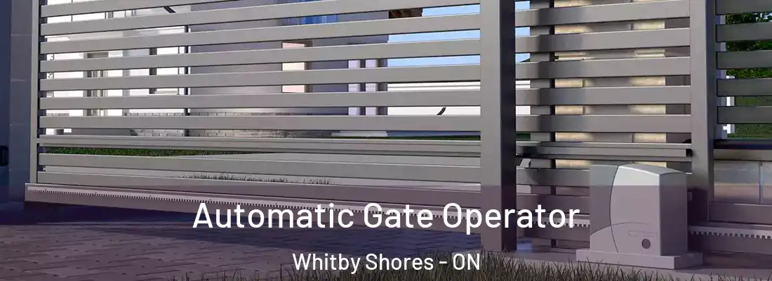  Automatic Gate Operator Whitby Shores - ON