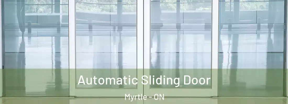  Automatic Sliding Door Myrtle - ON