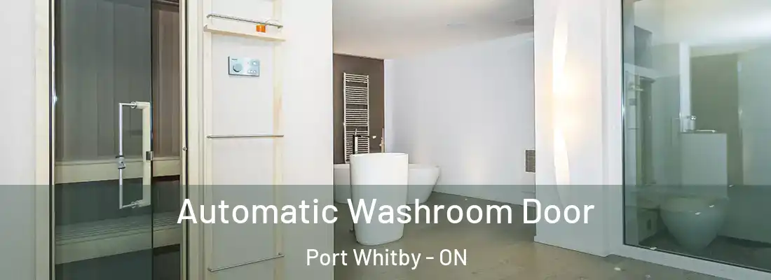  Automatic Washroom Door Port Whitby - ON