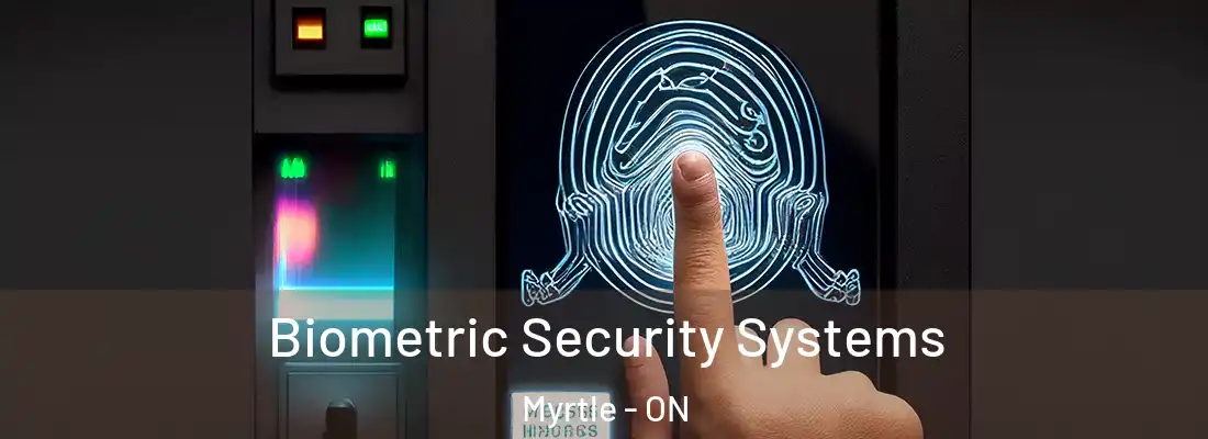  Biometric Security Systems Myrtle - ON
