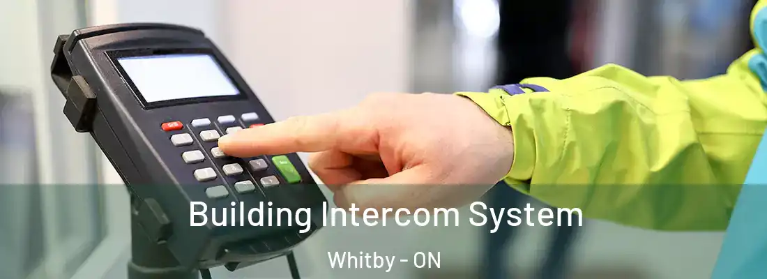  Building Intercom System Whitby - ON