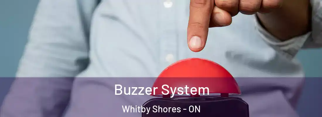  Buzzer System Whitby Shores - ON