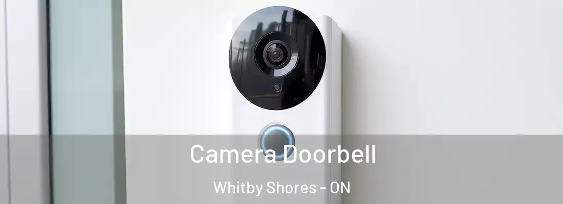  Camera Doorbell Whitby Shores - ON