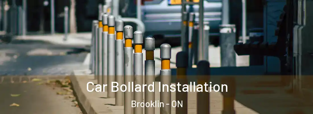  Car Bollard Installation Brooklin - ON