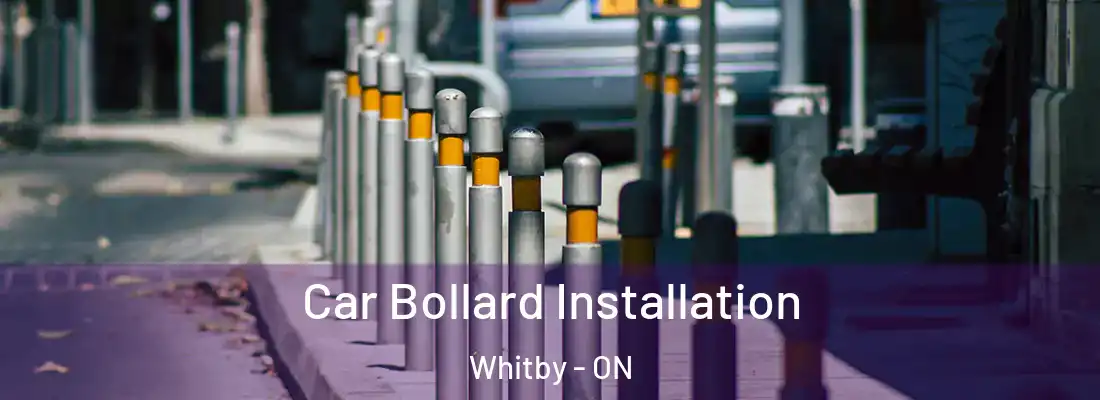  Car Bollard Installation Whitby - ON