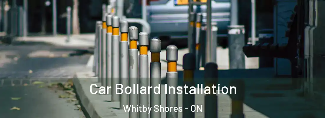  Car Bollard Installation Whitby Shores - ON