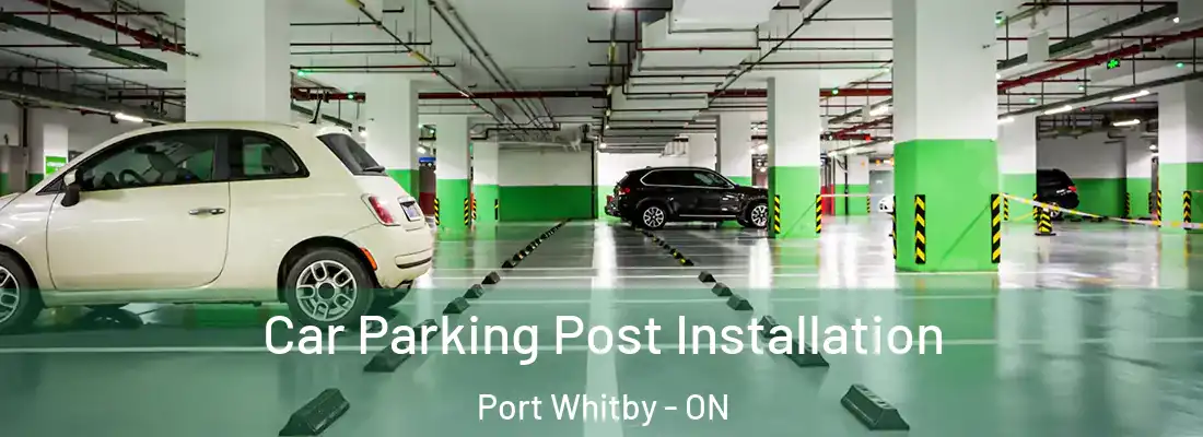  Car Parking Post Installation Port Whitby - ON