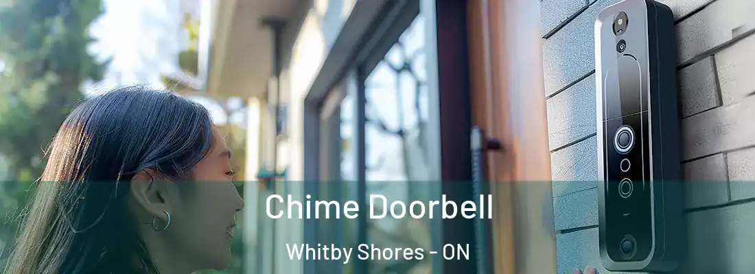  Chime Doorbell Whitby Shores - ON