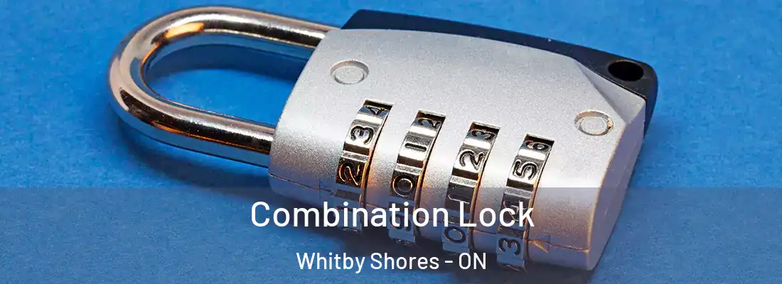 Combination Lock Whitby Shores - ON