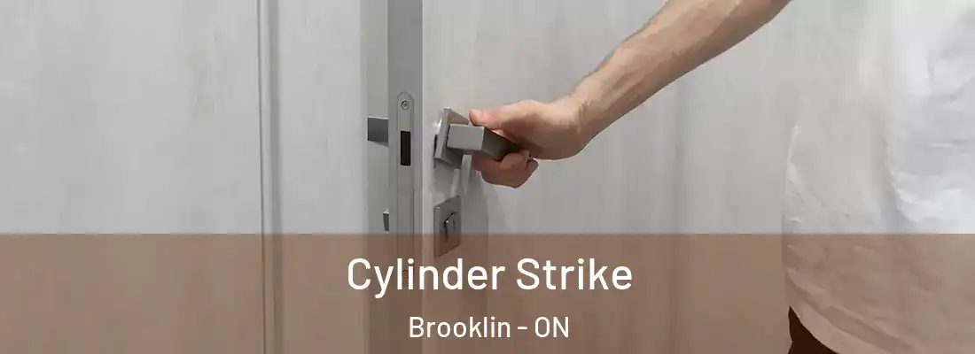  Cylinder Strike Brooklin - ON