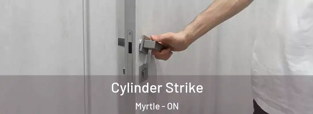  Cylinder Strike Myrtle - ON