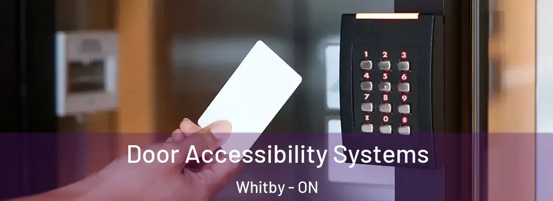  Door Accessibility Systems Whitby - ON