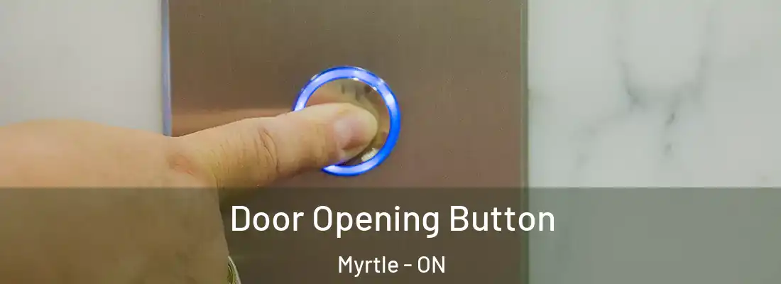  Door Opening Button Myrtle - ON