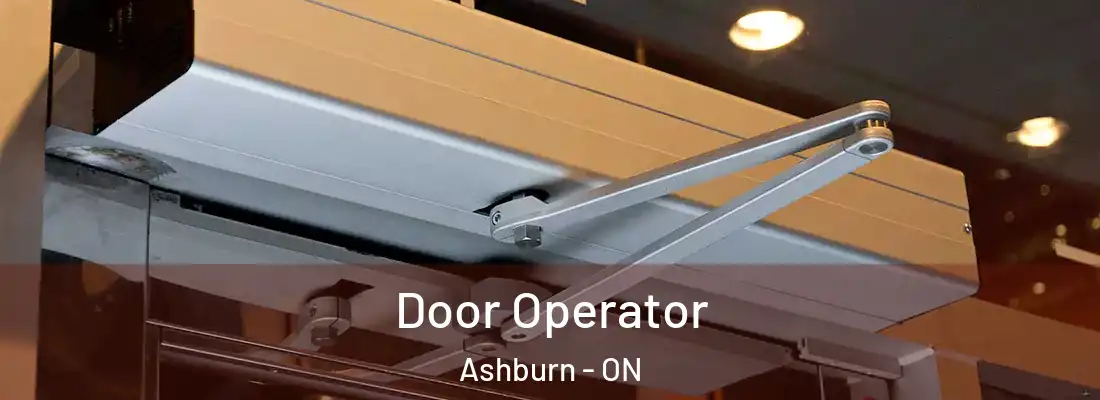  Door Operator Ashburn - ON