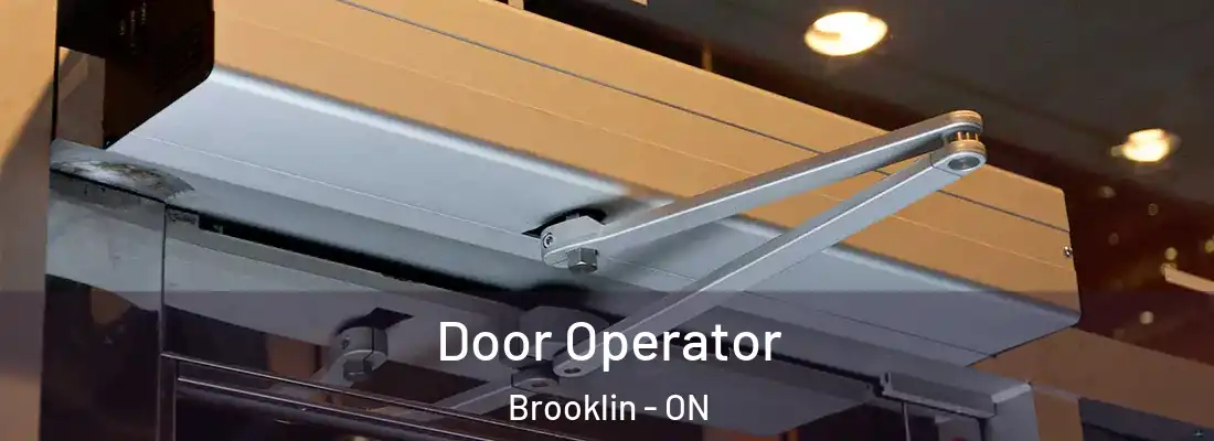  Door Operator Brooklin - ON