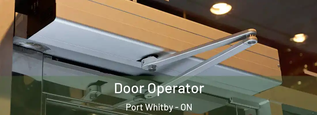  Door Operator Port Whitby - ON