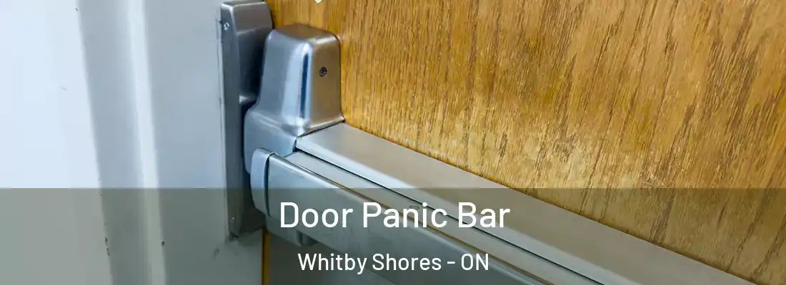  Door Panic Bar Whitby Shores - ON