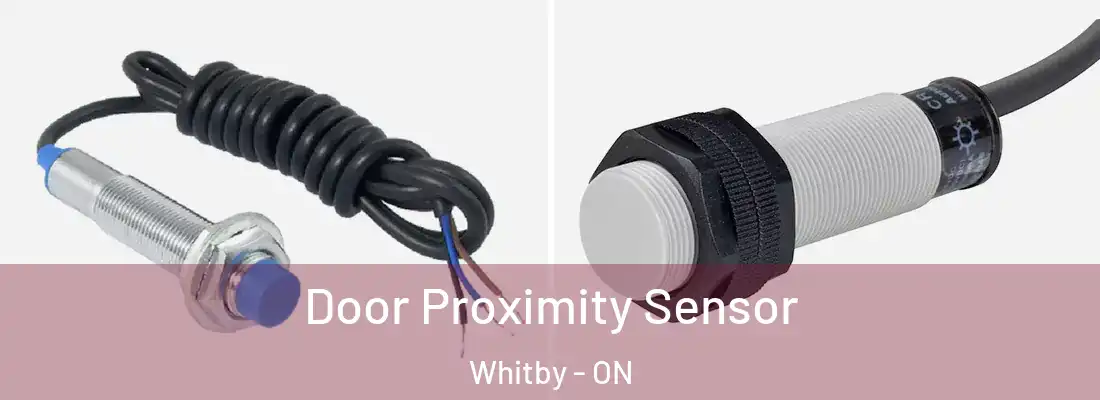  Door Proximity Sensor Whitby - ON