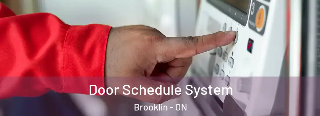  Door Schedule System Brooklin - ON