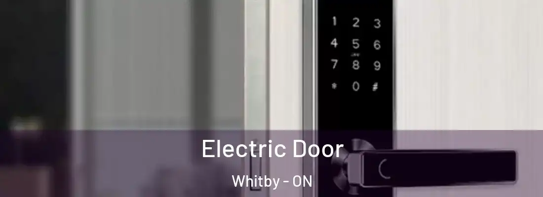  Electric Door Whitby - ON