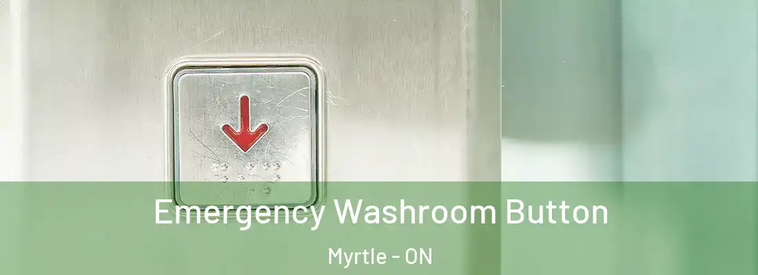  Emergency Washroom Button Myrtle - ON