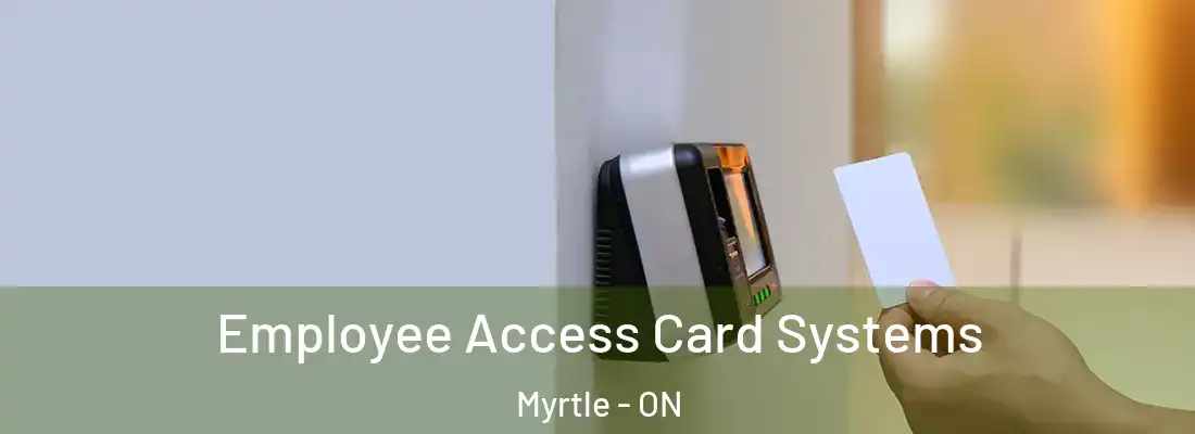 Employee Access Card Systems Myrtle - ON