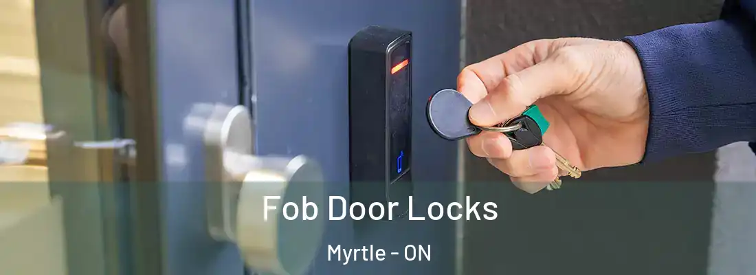  Fob Door Locks Myrtle - ON