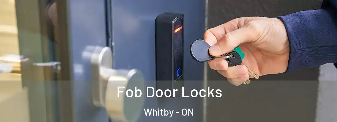  Fob Door Locks Whitby - ON