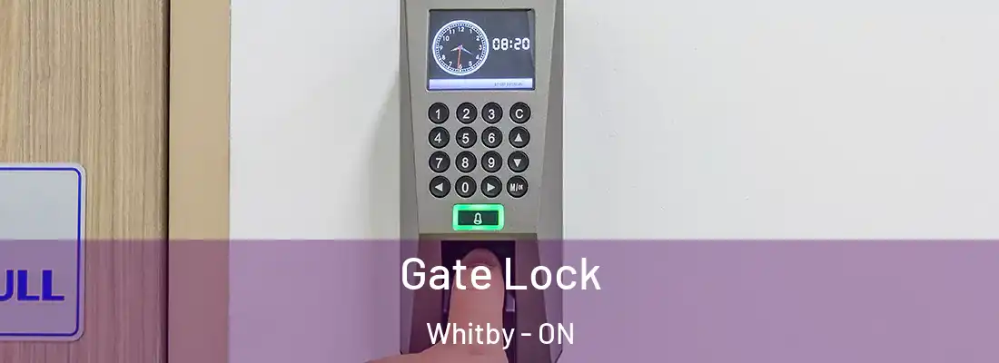  Gate Lock Whitby - ON