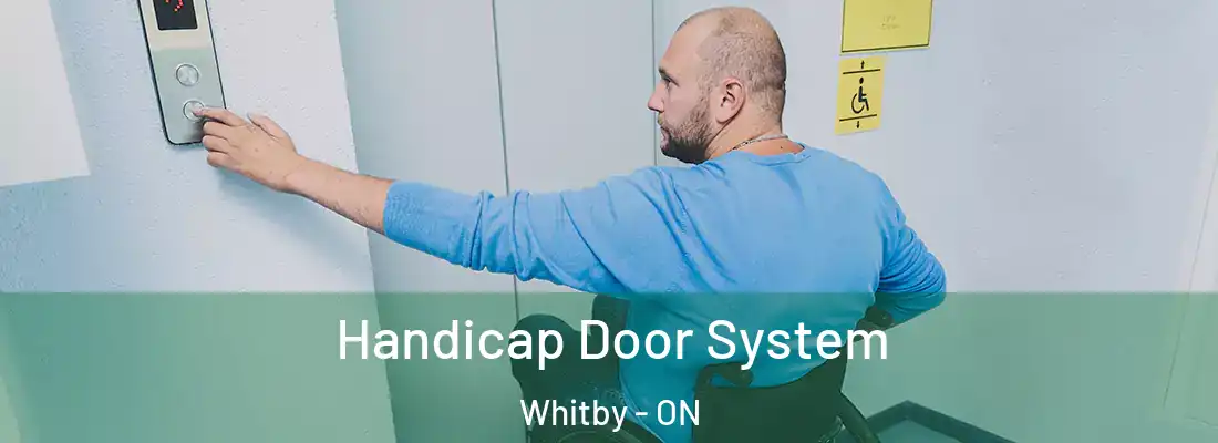  Handicap Door System Whitby - ON