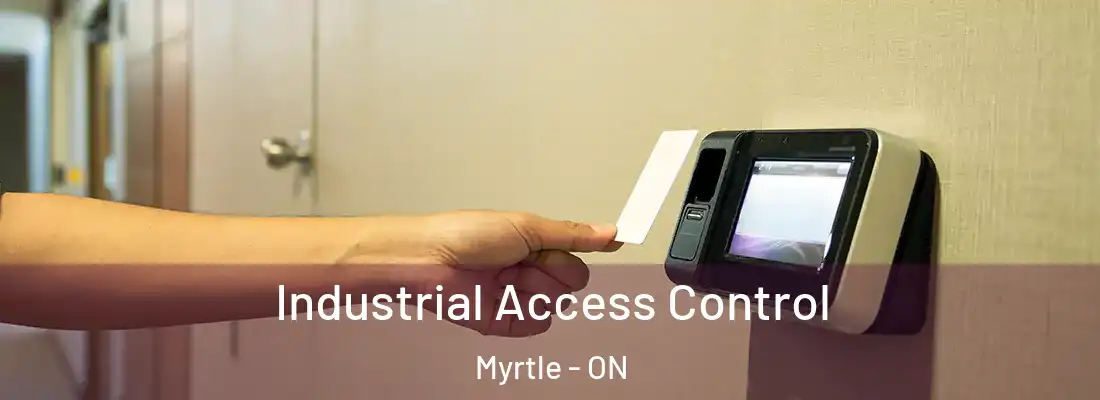  Industrial Access Control Myrtle - ON