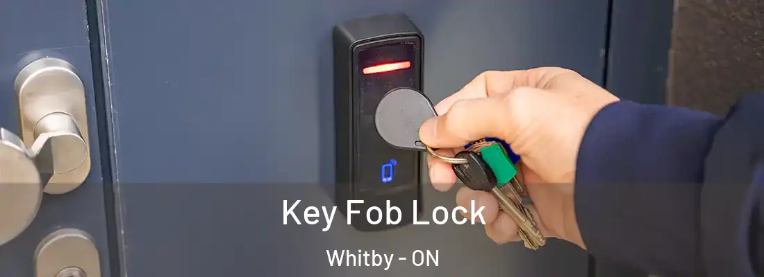  Key Fob Lock Whitby - ON