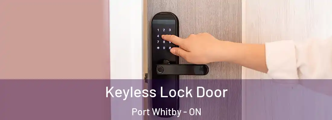  Keyless Lock Door Port Whitby - ON