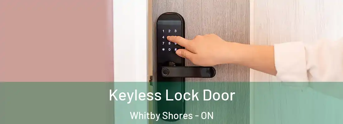  Keyless Lock Door Whitby Shores - ON