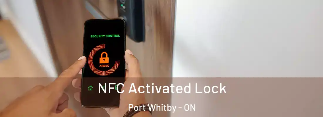  NFC Activated Lock Port Whitby - ON