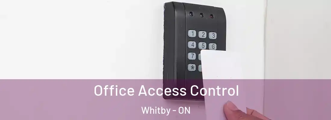  Office Access Control Whitby - ON