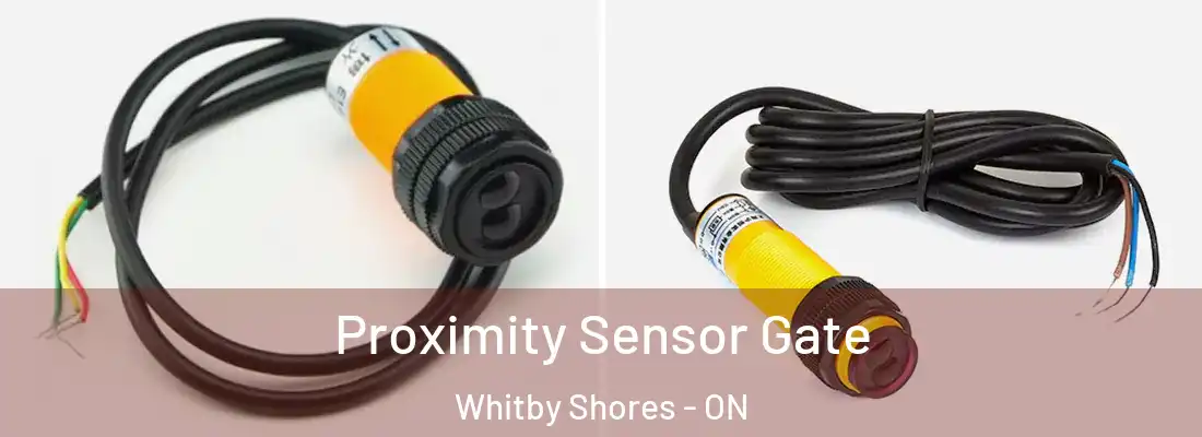  Proximity Sensor Gate Whitby Shores - ON