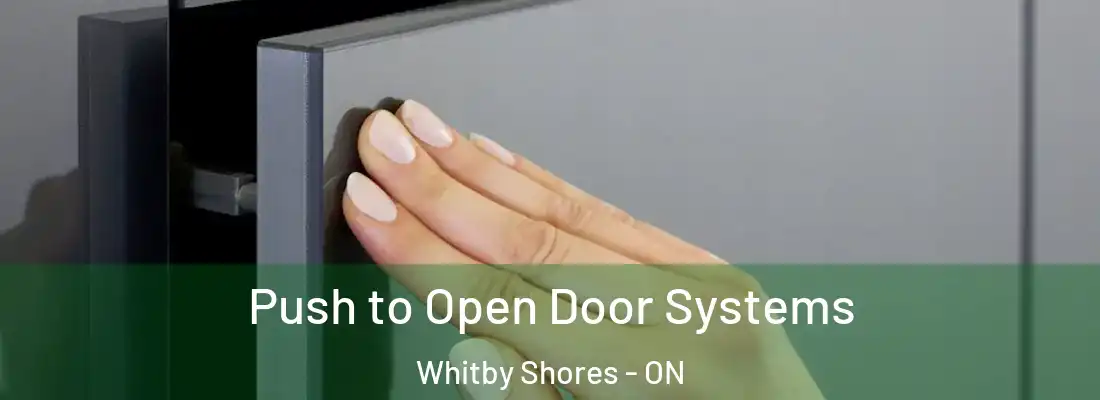  Push to Open Door Systems Whitby Shores - ON