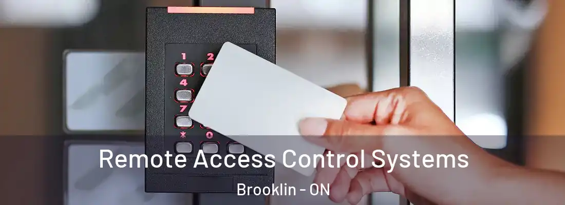  Remote Access Control Systems Brooklin - ON