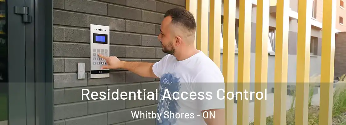  Residential Access Control Whitby Shores - ON