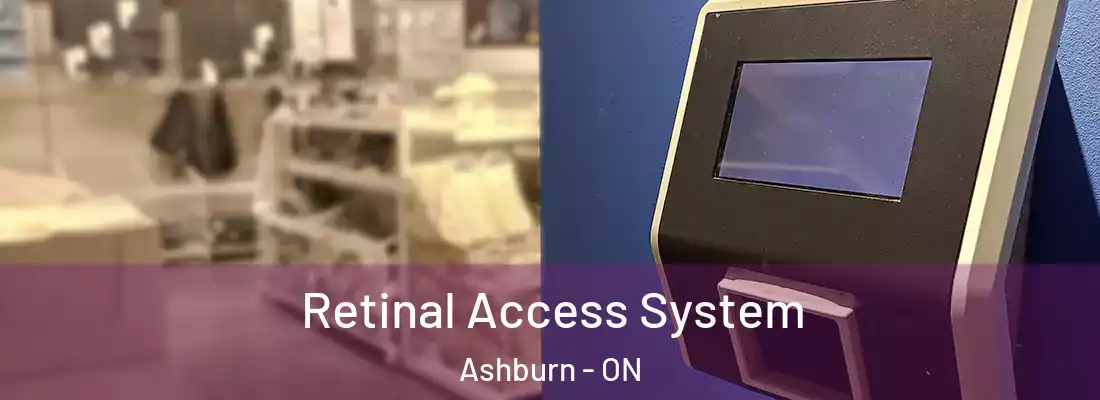  Retinal Access System Ashburn - ON