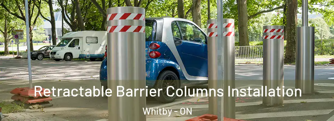  Retractable Barrier Columns Installation Whitby - ON