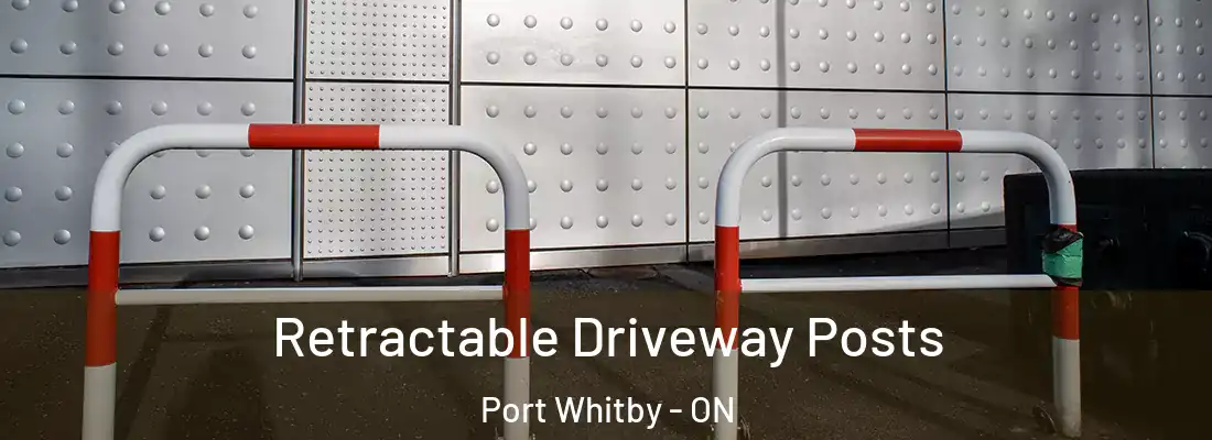  Retractable Driveway Posts Port Whitby - ON