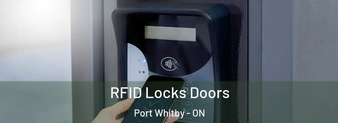  RFID Locks Doors Port Whitby - ON