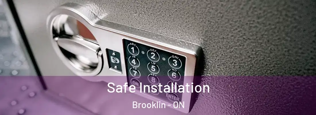 Safe Installation Brooklin - ON