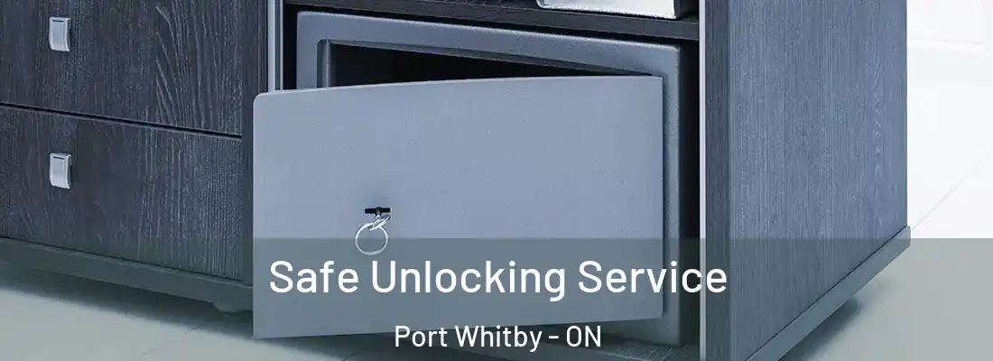  Safe Unlocking Service Port Whitby - ON